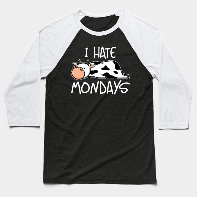 Moday Cute Sleepy Cow I Hate Mondays Farmer Gift Baseball T-Shirt by bigD